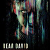 Dear David (Podcast/Discussion)