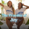 The Practice of Joy