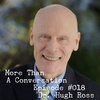 #018 Dr. Hugh Ross, astronomer, astrophyscist, author, founder of Reasons to Believe