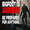 Bigfoot is Aggressive. Make No Mistakes. Interview
