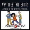 Episode 99: Jackie Chan Adventures