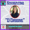 Navigating “D’Origine” with Dr. Gemma King