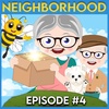 Mrs. Honeybee's Neighborhood (Episode 4)