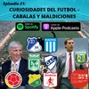 Curiosidades del Futbol: Cabalas, maldiciones, e historias del deporte Rey