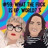 #59: WTF is up, World? 3 The Queen, Don't Worry Darling, and Peppa Pig