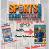 Ep.247 w/ Dave Schwartz "Most unselfish man in the hobby"