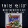 Episode 71: Castlevania Games