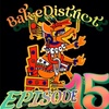 Bake District Radio EP.15