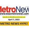 Watch Metro News Hype (4-07-23) vodcast with publisher host, Cheryl Smith