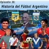 Historia del Fútbol Argentino: Datos y Curiosidades