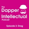 Episode 3: Drag
