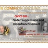 CIVICS 201 :  Voter Suppression and Disenfranchisement