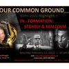 Black History Month 2022 Highlight ::  "IN-FORMATION: Malcolm and Stokley"