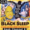 Geek Channel 8 - The Black Sleep