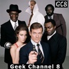 Geek Channel 8 - Live and Let Die