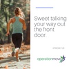 #120 Sweet talking your way out the front door