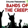Strange Frequencies #5: Bands of the Creeps