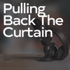 Pulling Back the Curtain (100th Episode)