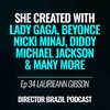 #34 LaurieAnn Gibson: Lady Gaga’s Co-Creator