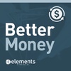 Trailer Episode - Better Money with Elements Financial Coming Soon!