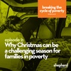 Why Christmas can be a challenging season for families in poverty