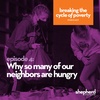 Why so many of our neighbors are hungry