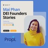 EP.27 - Propl - Mai Phan - Founder -  Inclusive hiring through virtual work assessements