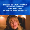 Laura Palmer (And Her Last Seven Days)
