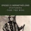 Meriwether Lewis (Secret History Special)