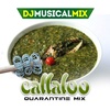 Callallo (Quarantine) Mix