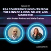 RSA Conference Insights from the Lens of a CISO, Seller, and Marketer