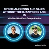 Cyber Marketing and Sales without the Buzzwords and BS