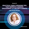 Practical Public Speaking Tips That Improve Audience Engagement at Security Events