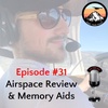 Episode #31 - Airspace Review & Memory Aids