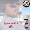 Episode #33 - Lift