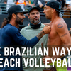’The Brazilian Way’ of beach volleyball, with Leandro Pinheiro and Dan Waineraich