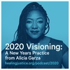 2020 Visioning: a New Years Practice with Alicia Garza