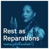 40 Rest as Reparations with Tricia Hersey of The Nap Ministry