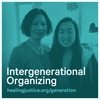 Intergenerational Organizing with Chinese Progressive Association
