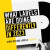 What Record Labels Are Doing Differently in 2023