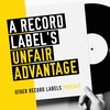Your Record Label’s Unfair Advantage