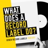 What Does a Record Label Do?
