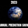 #317 Annual Prediciton Show