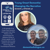 Episode 46: Young-Onset Dementia: changing the narrative
