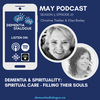 Spiritual Care: Filling their Souls- #2 in our Spirituality Series, Season 3, Episode 27
