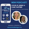 COVID-19:Being a Caregiver, Season 3- Episode 30