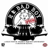 R&Bad Boy