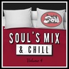 Soul's Mix & Chill Volume 4