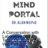 A Conversation with Laboratory Story Teller: Dr. Alan H.B. Wu, Part 2