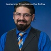 Leadership: Foundations that Follow